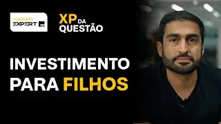 CRIANÇA PODE INVESTIR? | XP da Questão