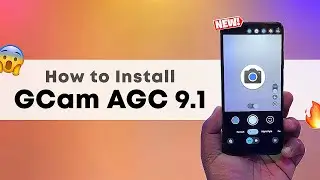 Latest GCam AGC 9.1.2 v14.0 - How to Download & Install