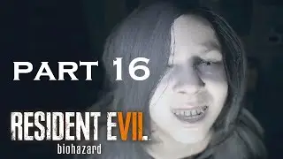 Resident Evil 7 Gameplay Part 16