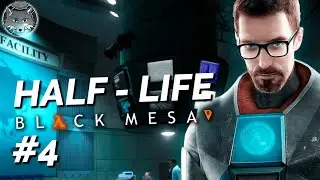 Half-Life Black Mesa 🦊 #4 / Прохождение