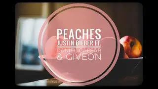 Justin Bieber - Peaches (Lyrics) ft. Daniel Caesar, Giveon