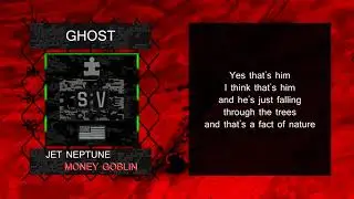 Money Goblin & Jet Neptune - Ghost [LYRIC VIDEO]
