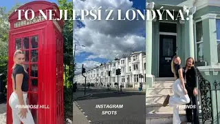 To nejlepší z Londýna/ Camden Market, Primrose Hill, Notting Hill
