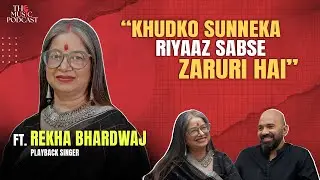 Rekha Bhardwaj | The Soulful Voice Behind Bollywood’s Most Loved Melodies | The Music Podcast
