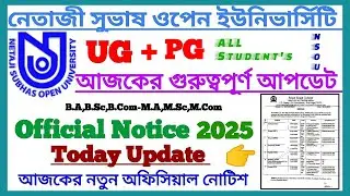 NSOU UG+PG 2025 Official Notice Today Important || College Notice Official NSOU