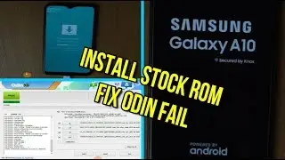 Flash Samsung A10 Stock Rom Fix Odin Fail (A105)