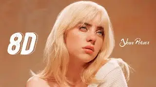 Billie Eilish - Your Power [8D]
