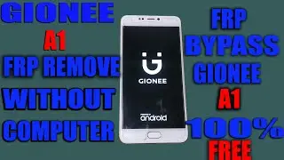 Gionee a1 frp bypass without pc