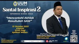 Santai Inspirasi Musim Ke-2 : Mencontohi Akhlak Rasulullah SAW