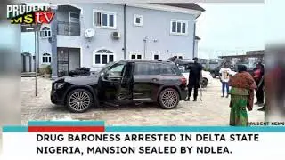 DRUG BARONESS ARRESTED IN DELTA STATE NIGERIA, MANSION SEALED BY NDLEA.