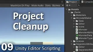 Project Cleanup - 09 - Unity Editor Scripting