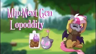 |MLP:NG|ВЕРСИЯ Lopoddity |
