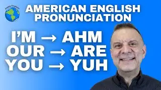 Natural American English Pronunciation of I'M, OUR, and YOU Lesson 英語の発音