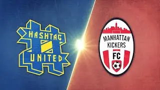 Hashtag United vs. Manhattan Kickers FC - Game Highlights