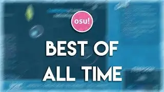Best osu! Clips of All Time