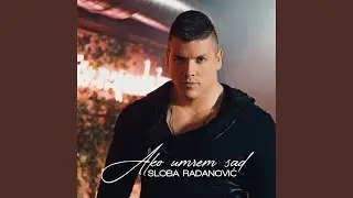 Ako Umrem Sad