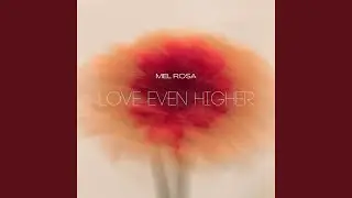 Love Even Higher