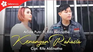 Arlida Putri feat. Rifa Aldinatha - Kenangan Rahasia (OFFICIAL M/V)