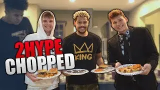 2HYPE CHOPPED 3!