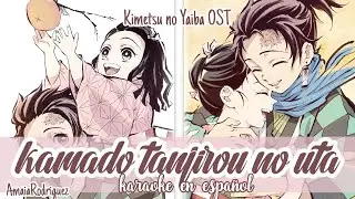 KAMADO TANJIROU NO UTA - KIMETSU NO YAIBA OST [KARAOKE EN ESPAÑOL/AMAIA RODRIGUEZ]🌙