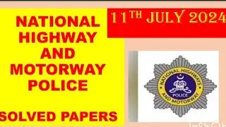 Motorway Police Past Papers | Solved paper 11 July 2024| Mcqs River