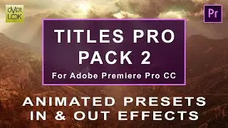 TITLES PRO - PACK 2 | For Adobe Premiere Pro CC