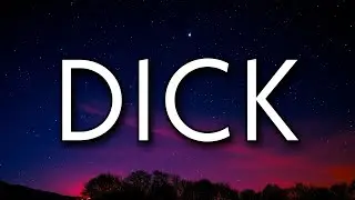 StarBoi3 - Dick (Lyrics) Ft. Doja Cat | 