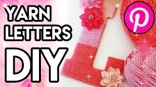 How To Make Yarn Letters | Wall Decor (Pin#8)