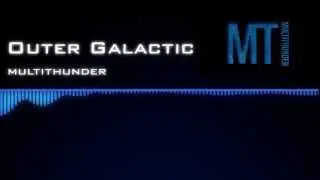 Outer Galactic | MultiTHUNDER [OFFICIAL] FREE DOWNLOAD!