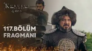 Kuruluş Osman 117. Bölüm 2. Fragmanı
