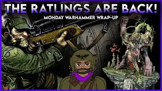 RATLINGS are BACK! | Monday Warhammer Wrap-Up