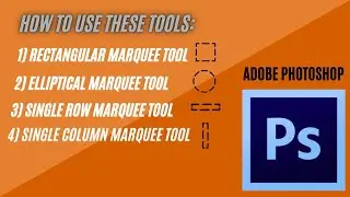 How to use rectangular marquee, elliptical marquee, single row marquee and column row marquee tool