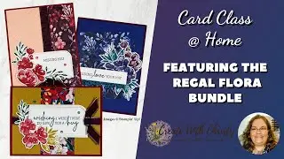 Free Stampin' Up! Card Class @ Home Live Featuring Regal Flora