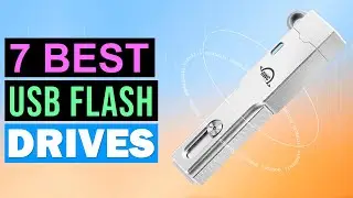 TOP 7 Best USB Flash Drives in 2025 | Best USB Flash Drives Review