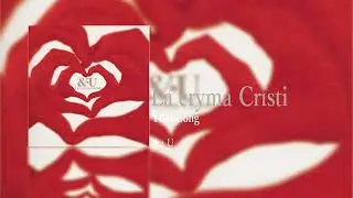 La'cryma cristi/Your Song/&・U