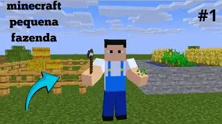 minecraft pequena fazenda #1 inicio como fazendeiro