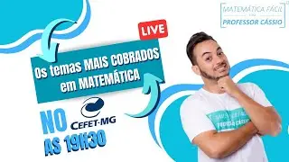 Os 10 TEMAS + COBRADOS NO CEFET