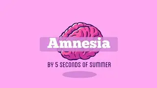 5 SOS - Amnesia (Lyrics)
