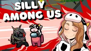 SILLY Among Us Games! Among Us Town of Us with Friends