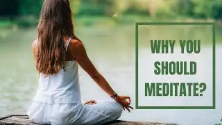 Why you need to meditate