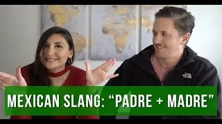 MEXICAN SPANISH SLANG | Using 