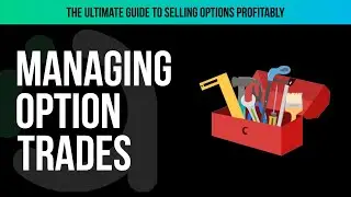 How to manage option positions optimally