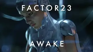 Factor23 - Awake