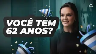 Quem tem 62 anos já pode se aposentar?