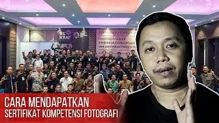 Cara Mengikuti Sertifikasi Profesi Fotografi agar Kamu Diakui Sebagai Seorang Fotografer