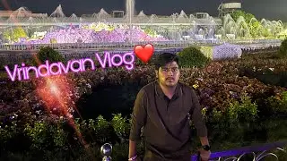 Vrindavan Vlogs