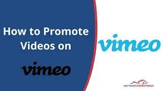 How to Promote Videos on Vimeo | Steps to Boost Vimeo Video Visibility and Engagement