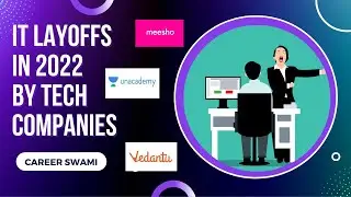 IT Layoffs in 2022 | Cars24 | Vedantu | WhiteHat Jr | Meesho | Unacademy | Furlenco | Trell | Lido