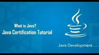 What is Java? | Java Certification Tutorial Part - 01