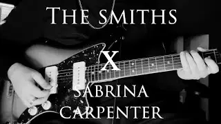 ||  The Smiths x Sabrina Carpenter  ||